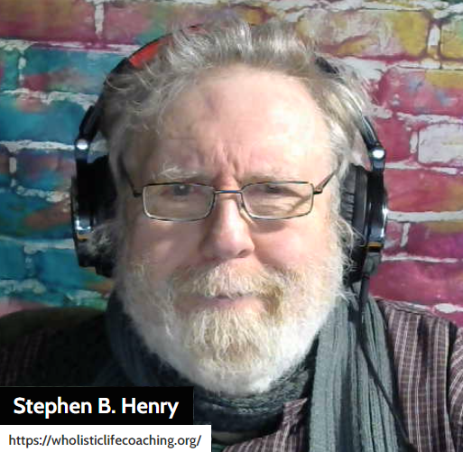 Stephen B. Henry Coach's Coach Online Presence Consultant Business Success Guide Personal Development Mentor